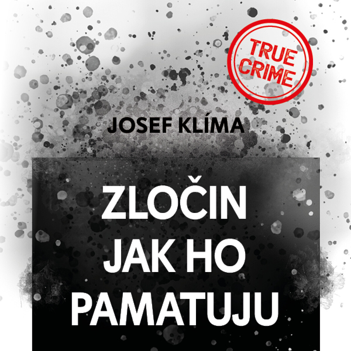 Levně Zločin jak ho pamatuju - Josef Klíma - audiokniha