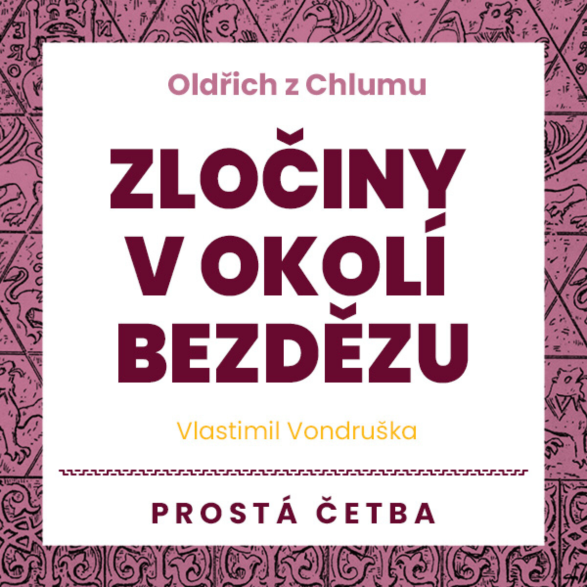 Levně Zločiny v okolí Bezdězu - Vlastimil Vondruška - audiokniha