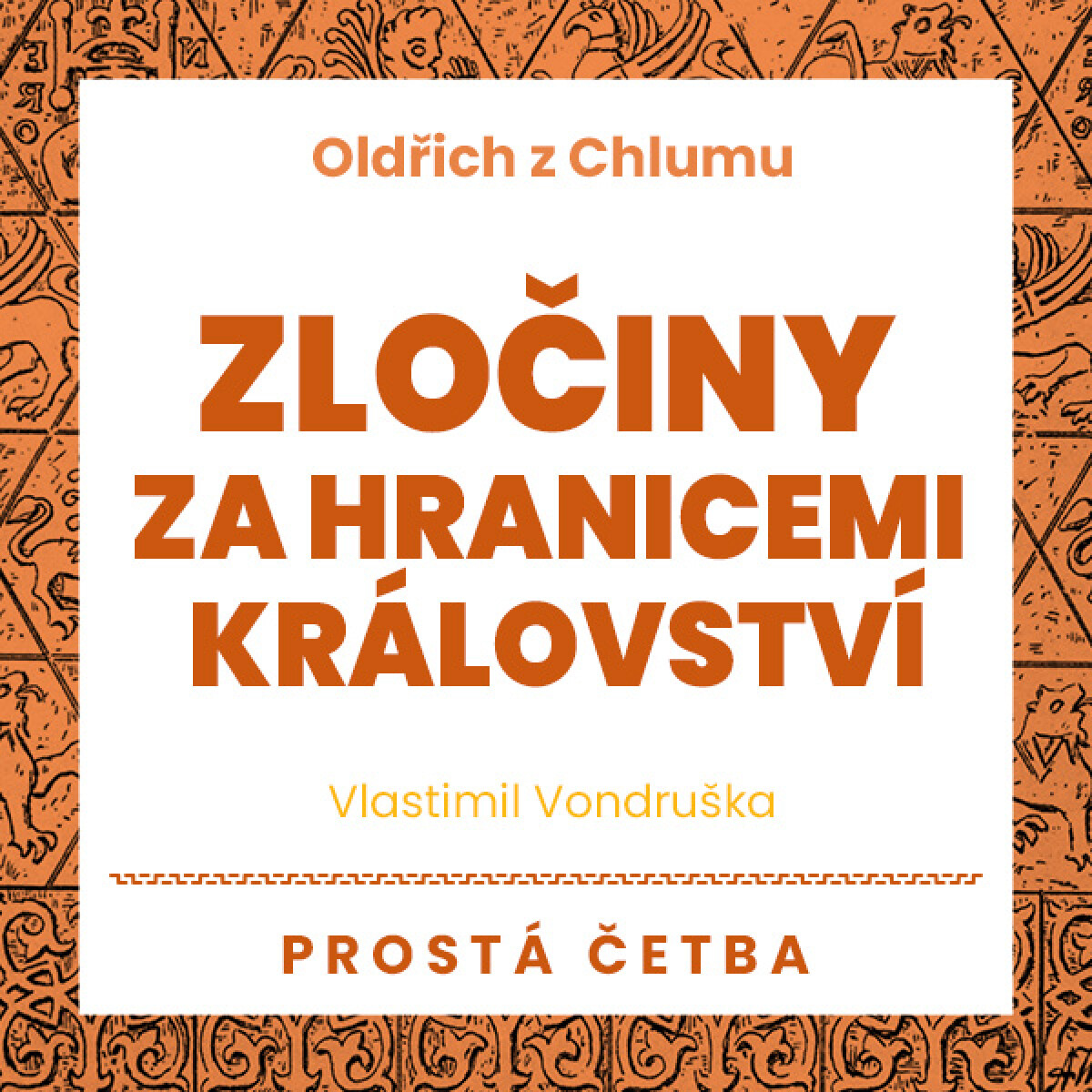 Levně Zločiny za hranicemi království - Vlastimil Vondruška - audiokniha