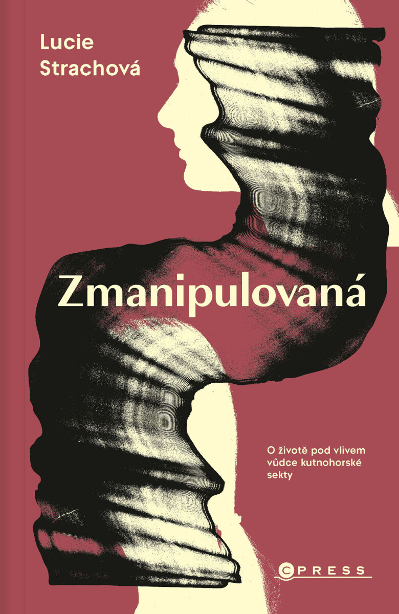 Levně Zmanipulovaná - Lucie Strachová