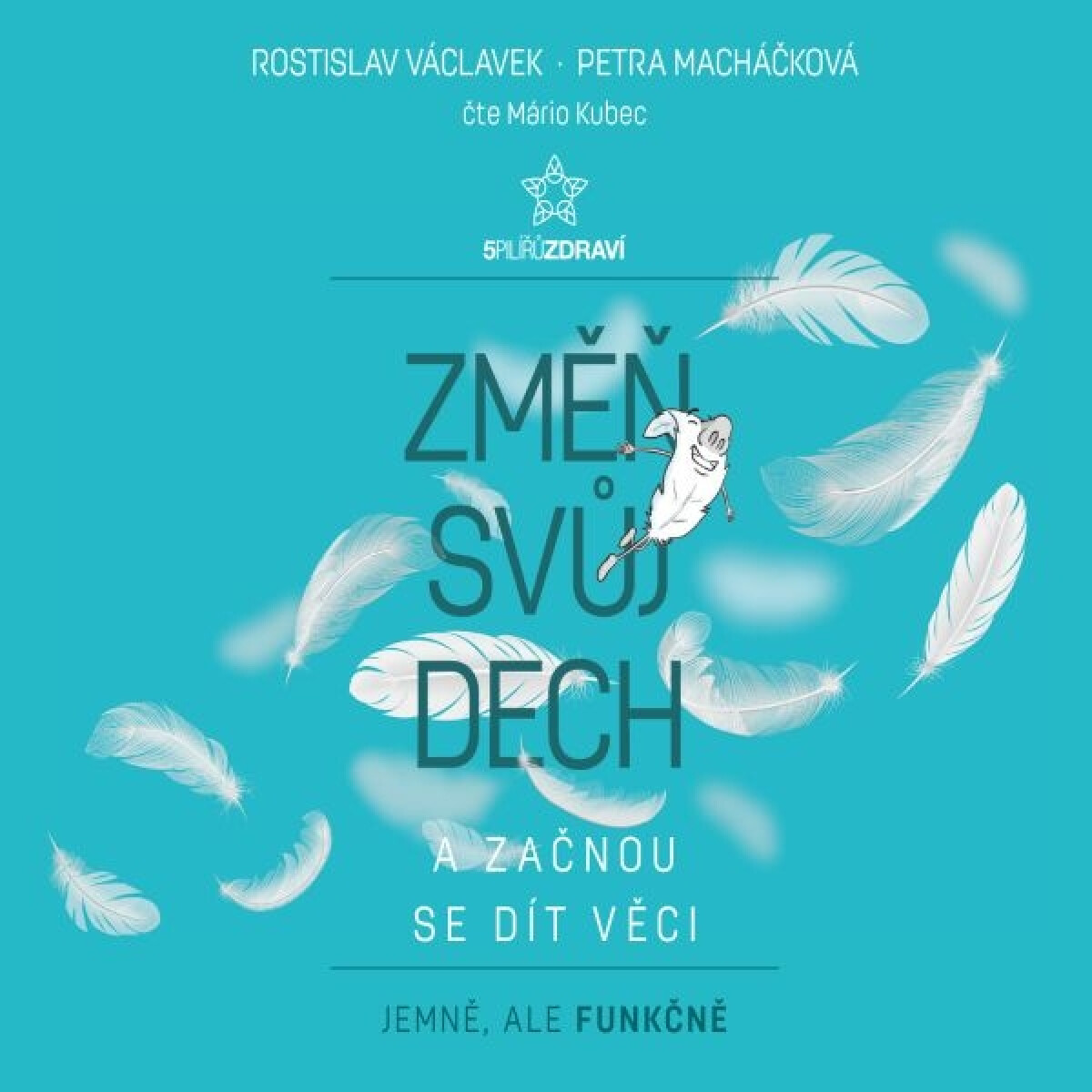 Levně Změň svůj dech a začnou se dít věci - Rostislav Václavek, Petra Macháčková - audiokniha