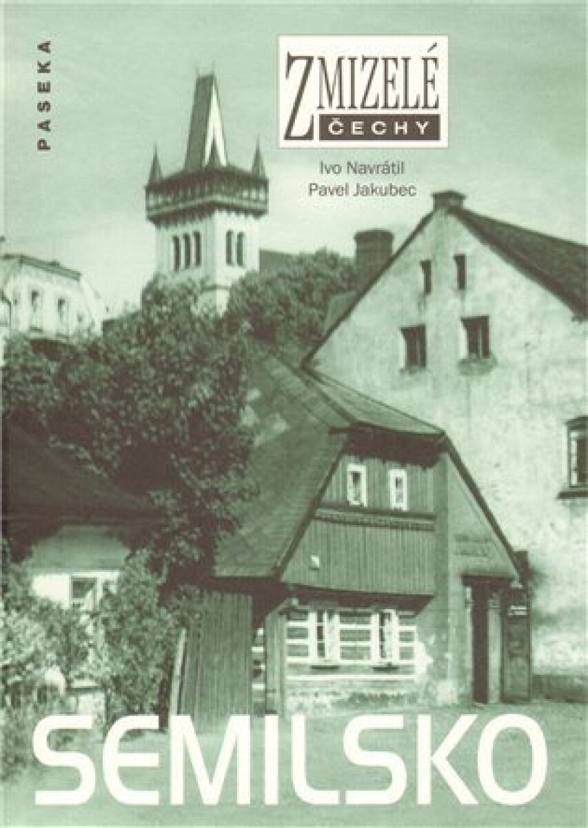 Kniha Zmizelé Čechy-Semilsko. Zmizelé Čechy