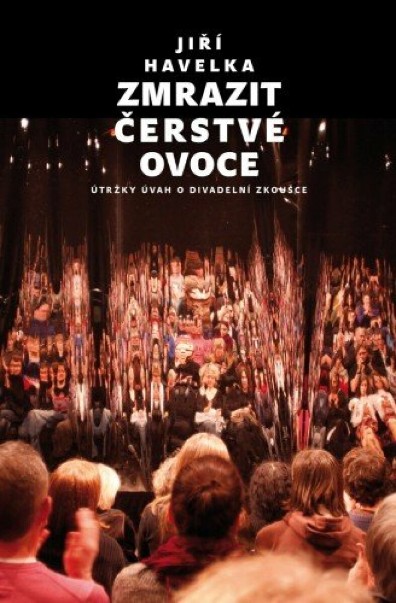 Zmrazit čerstvé ovoce - Jiří Havelka