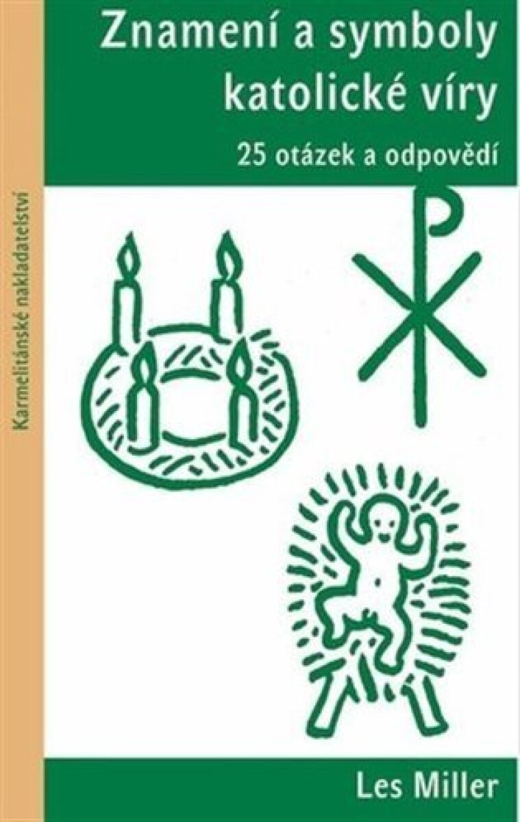 Kniha Znamení a symboly katolické víry. 25 otázek a odpovědí