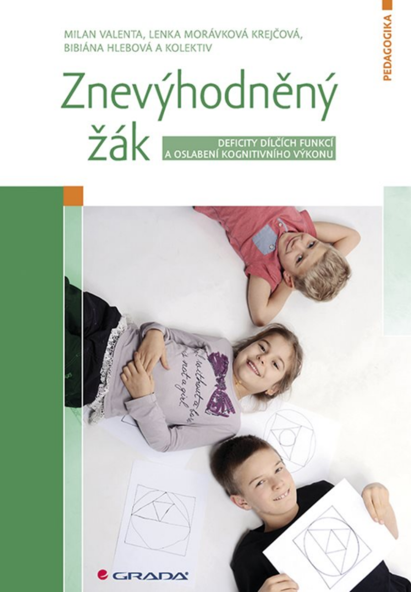 Znevýhodněný žák - Lenka Krejčová, Milan Valenta, kolektiv autorů, Bibiána Hlebová
