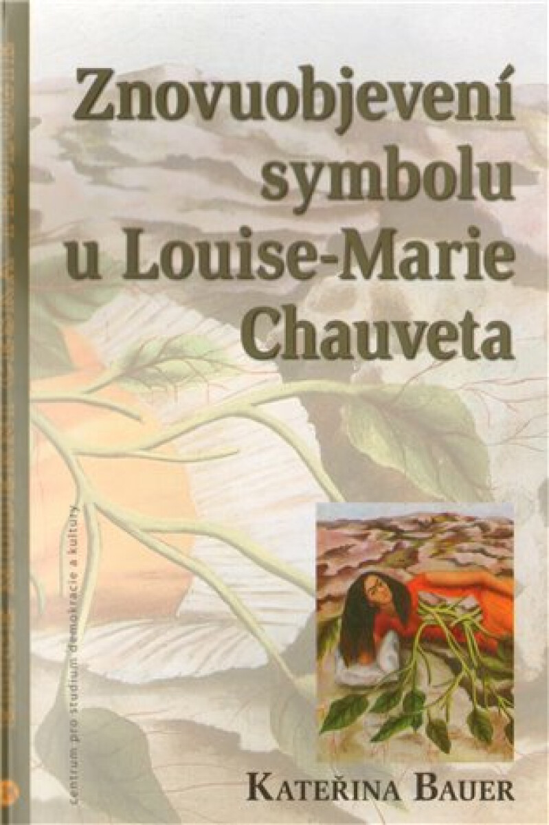Kniha Znovuobjevení symbolu u Louise-Marie Chauveta