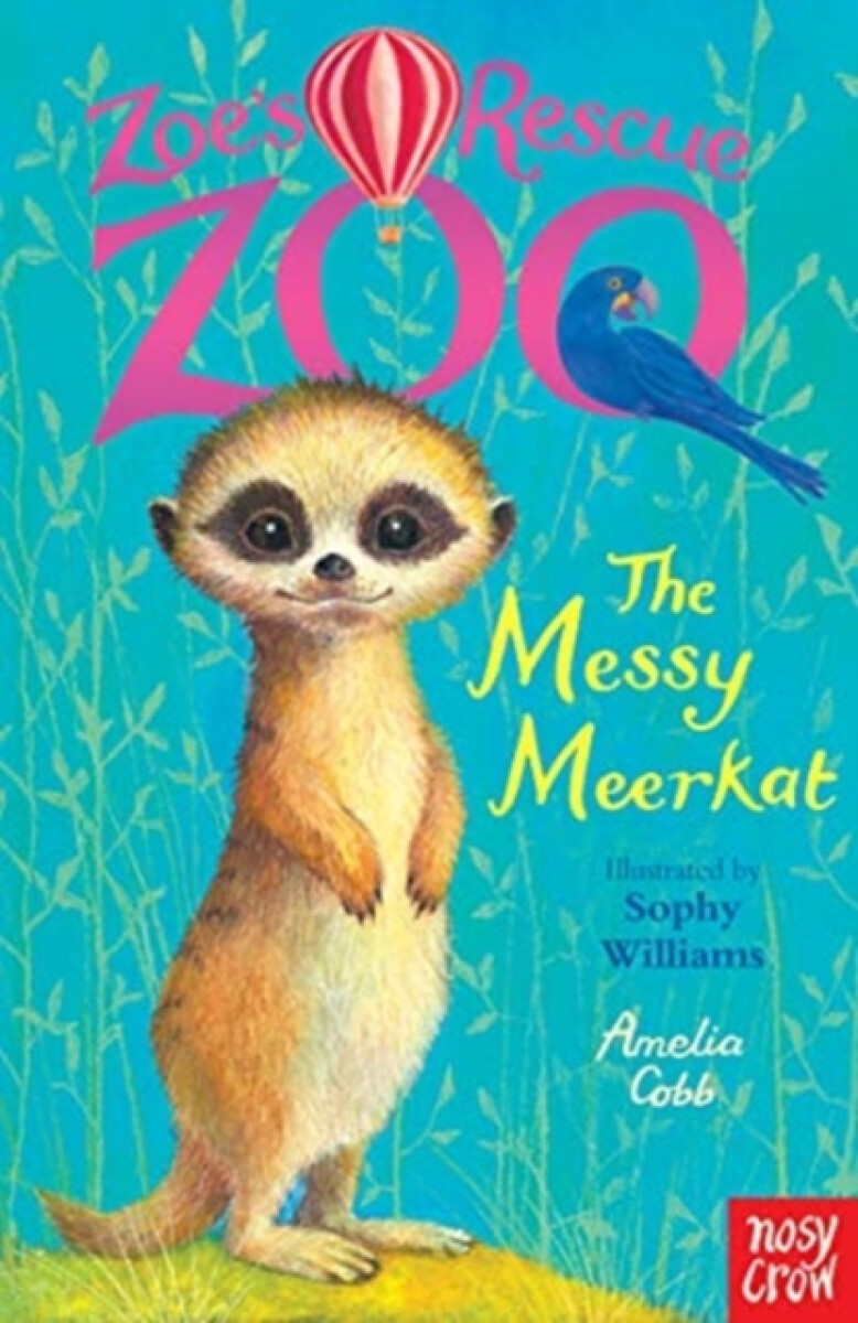 Kniha Zoe's Rescue Zoo: The Messy Meerkat