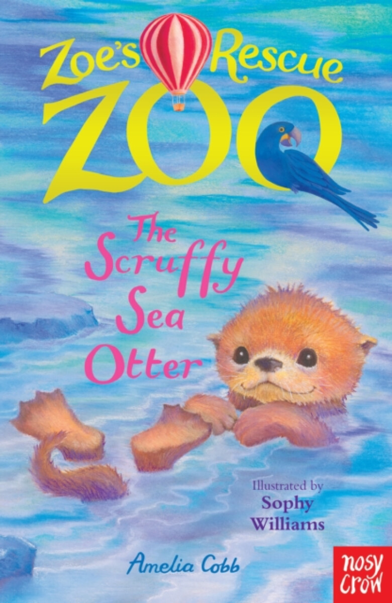 Kniha Zoe's Rescue Zoo: The Scruffy Sea Otter
