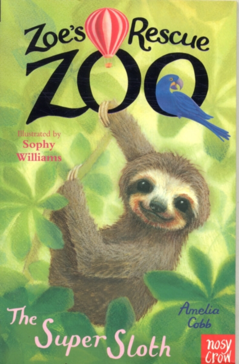 Kniha Zoe's Rescue Zoo: The Super Sloth