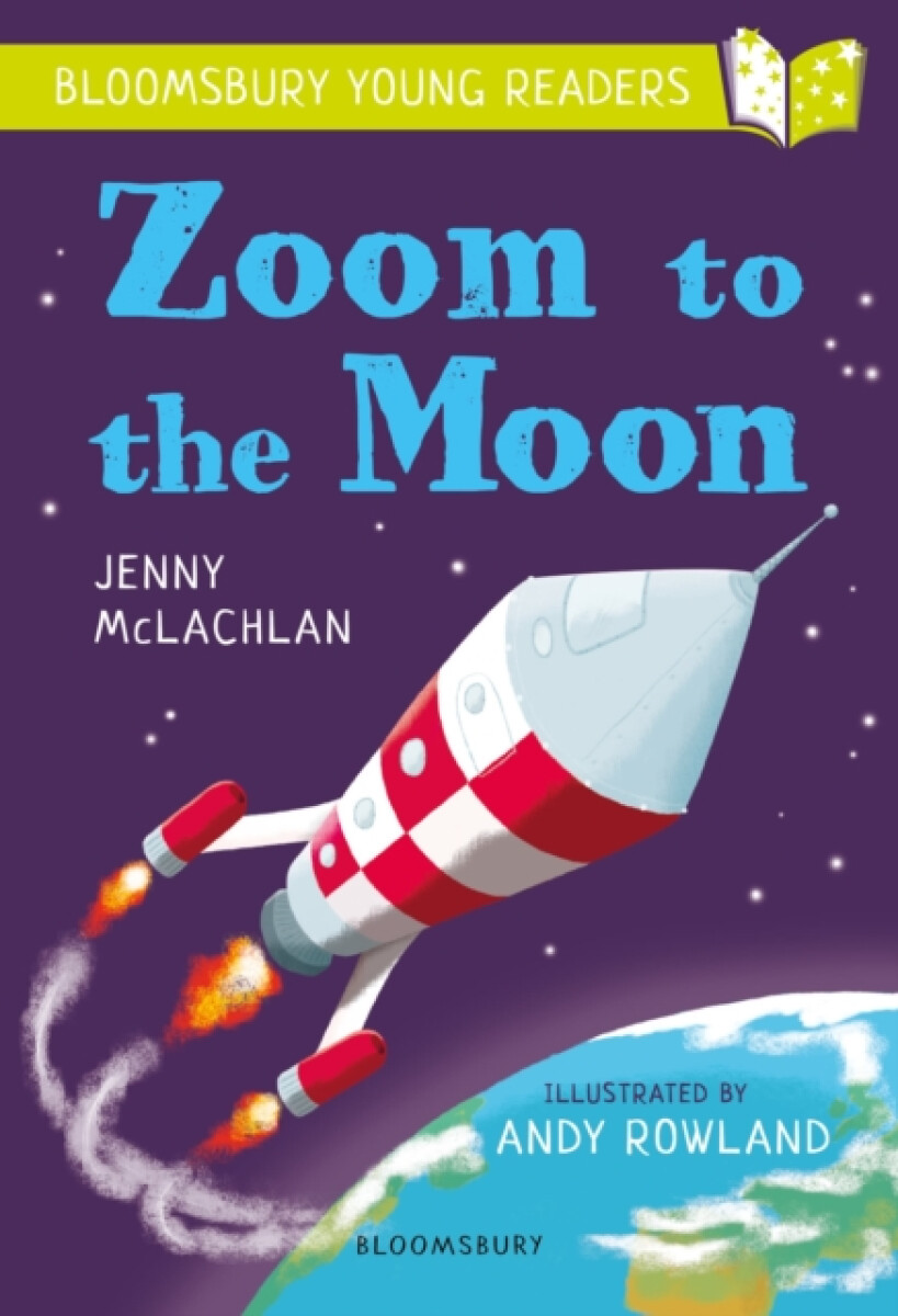 Kniha Zoom to the Moon: A Bloomsbury Young Reader