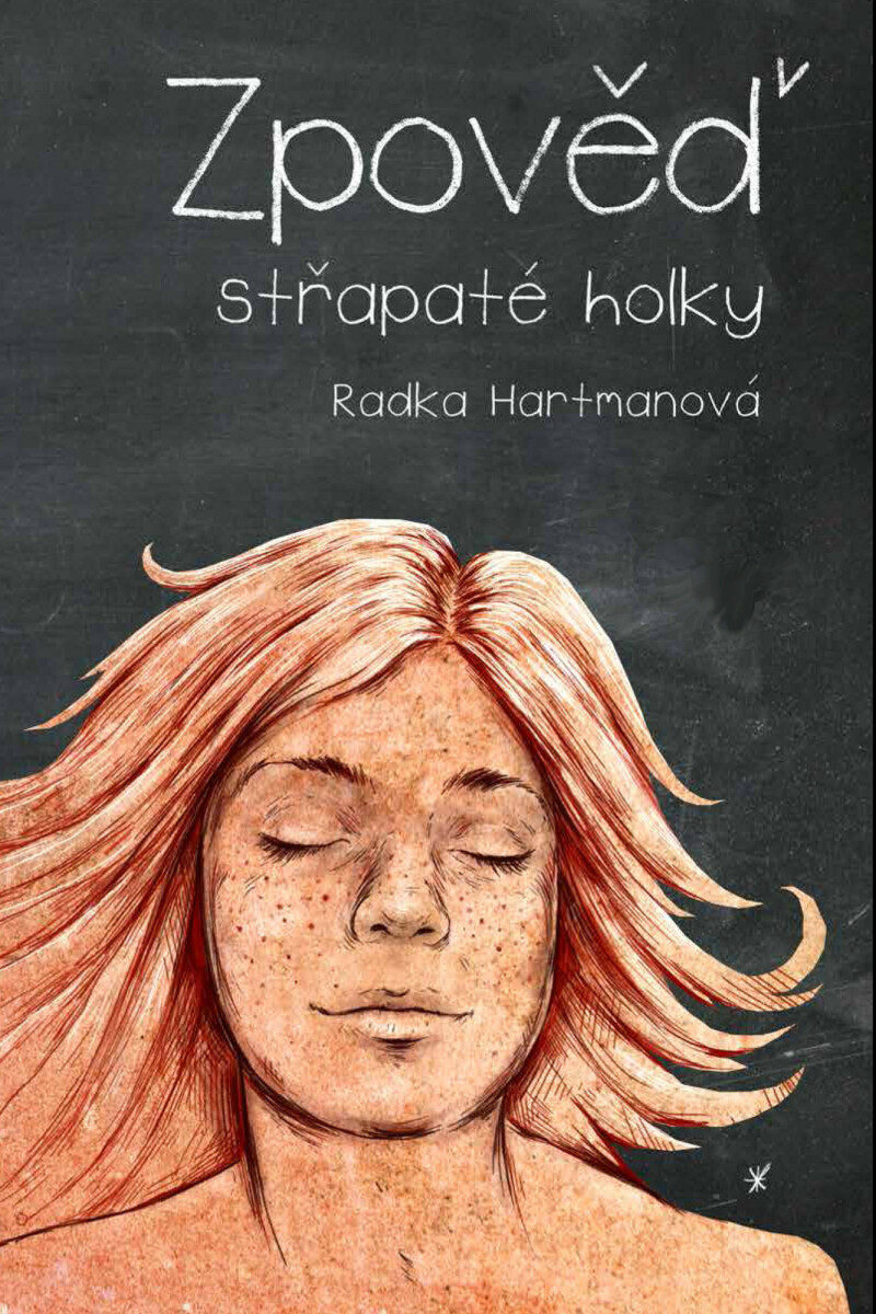 Zpověď střapaté holky - Radka Hartmanová