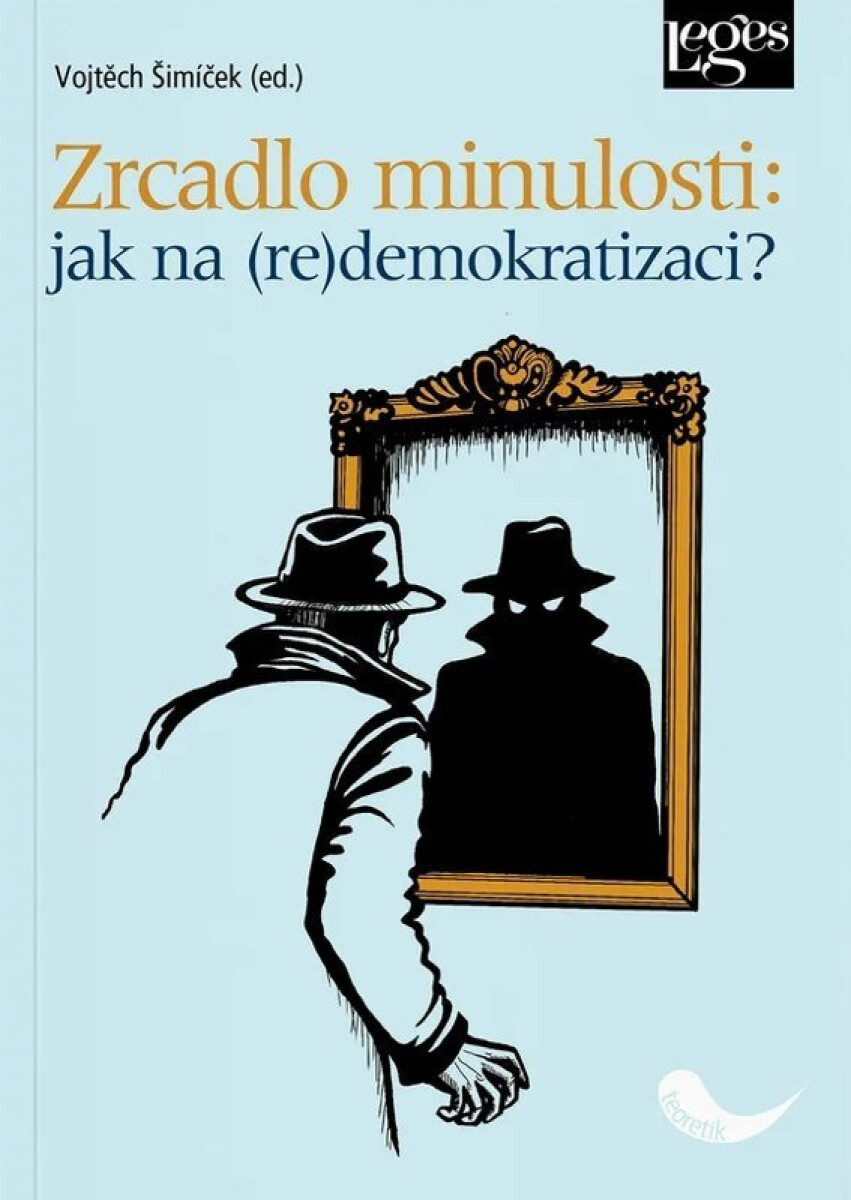 Kniha Zrcadlo minulosti: jak na (re)demokracii?