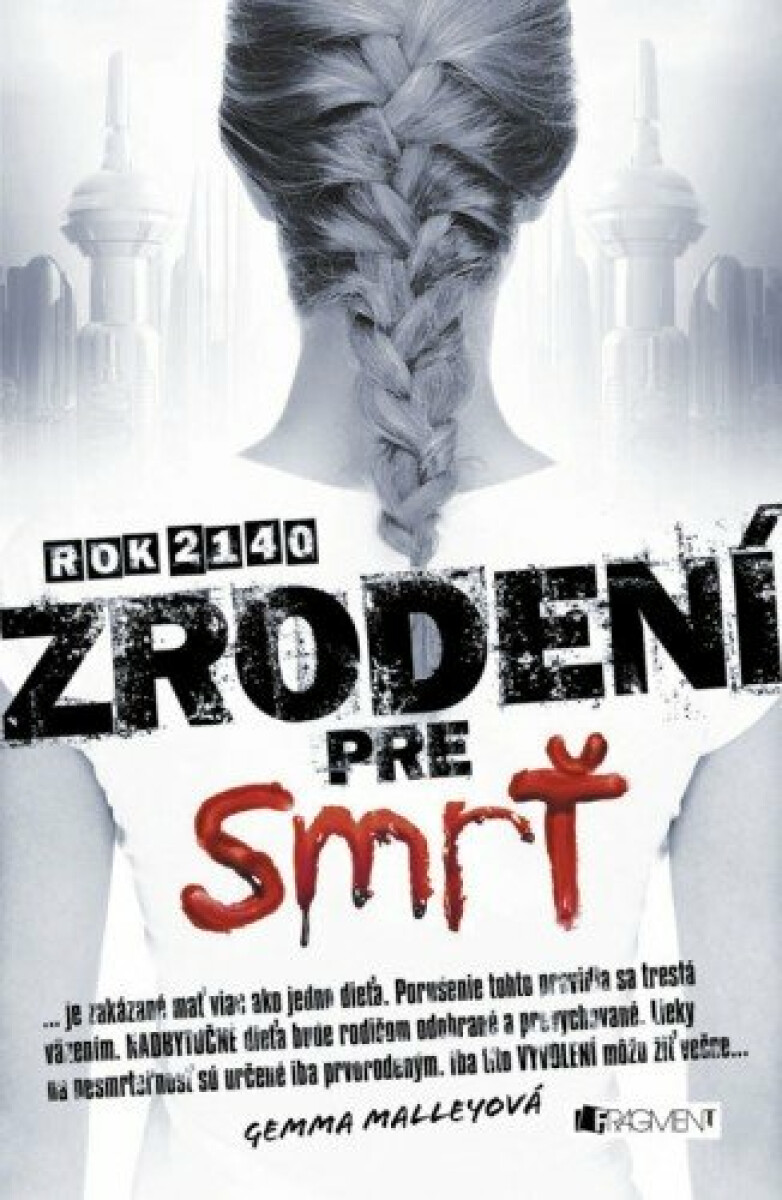 Zrodení pre smrť - Gemma Malley, Martina Palkovičová