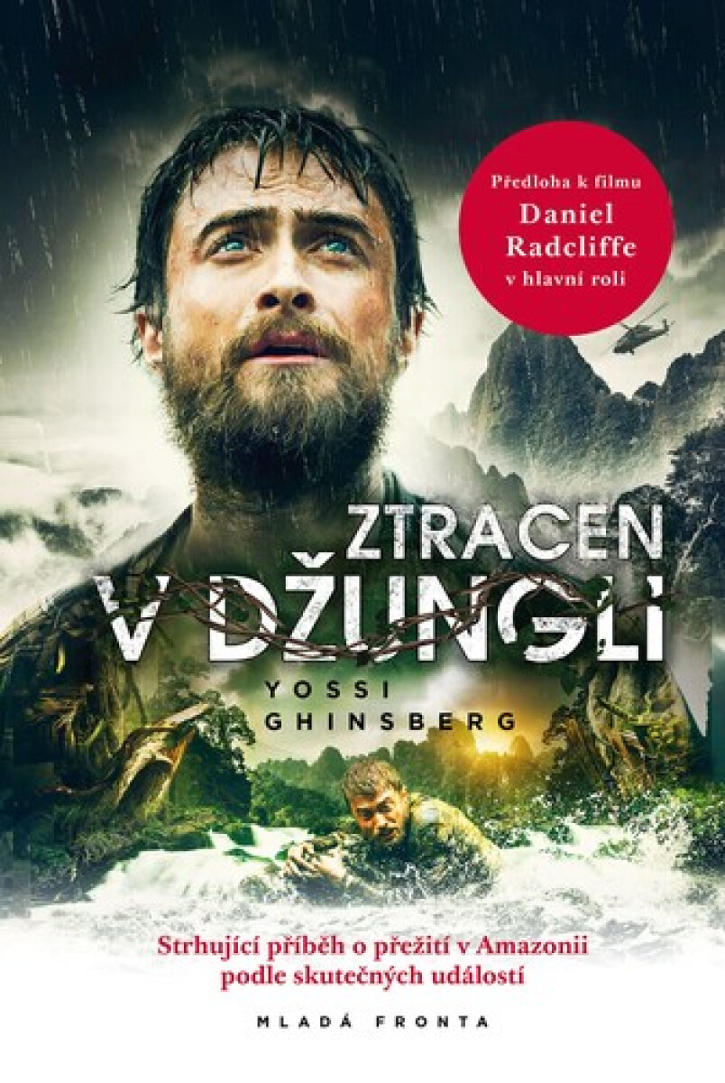 Kniha Ztracen v džungli - Strhující příběh o přežití v Amazonii podle skutečných událostí, 1. vydání