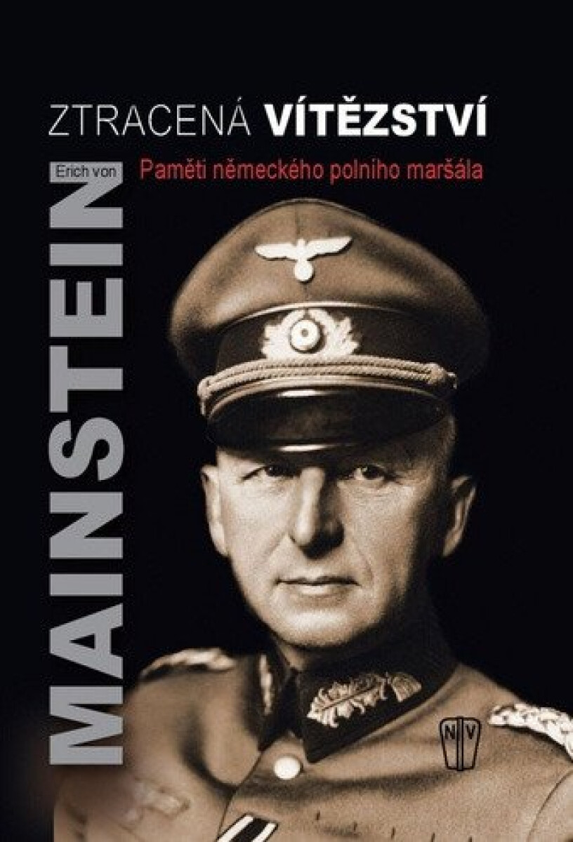 Levně Ztracená vítězství - Erich von Manstein