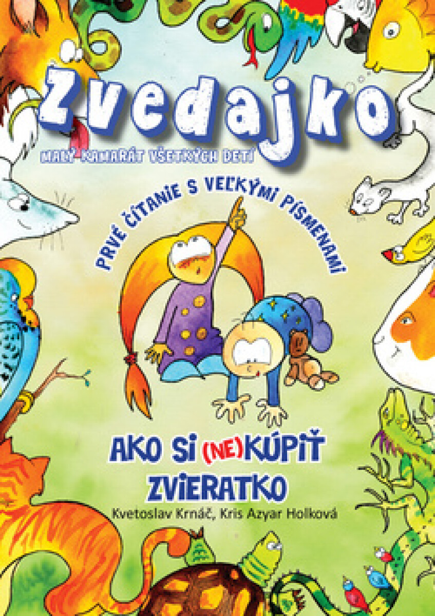 Kniha Zvedajko Ako si (ne)kúpiť zvieratko