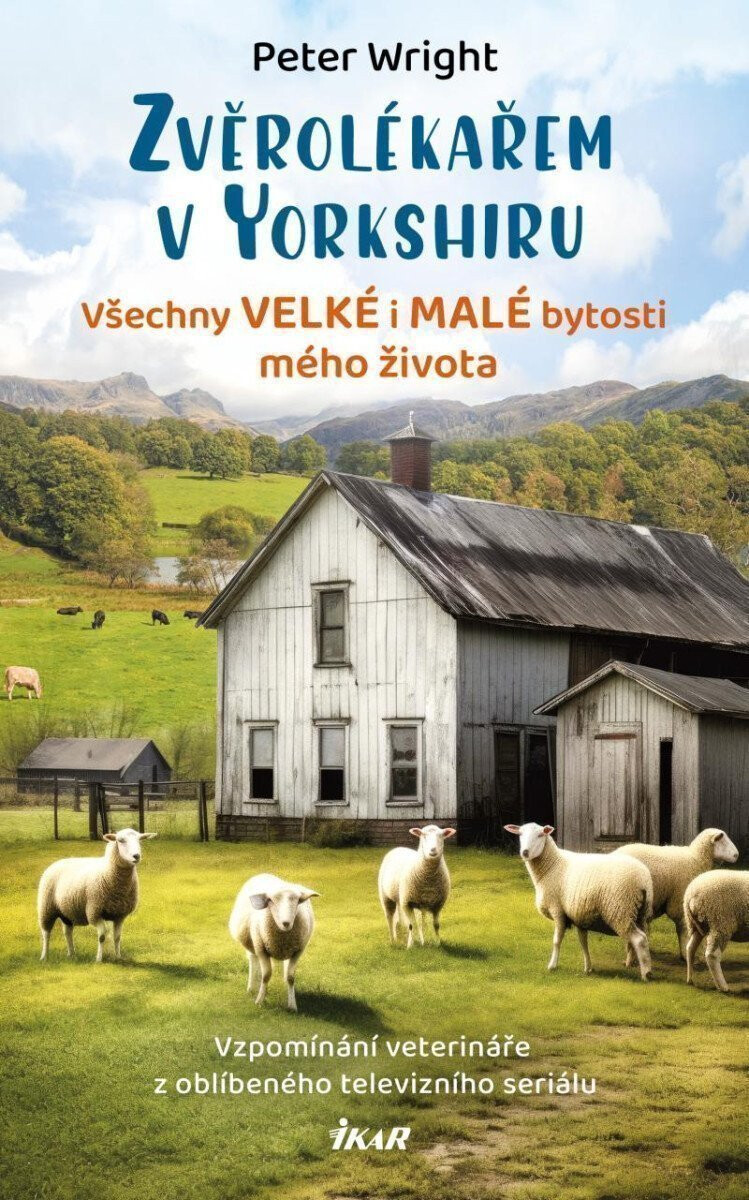 Kniha Zvěrolékařem v Yorkshiru: Všechny velké i malé bytosti mého života