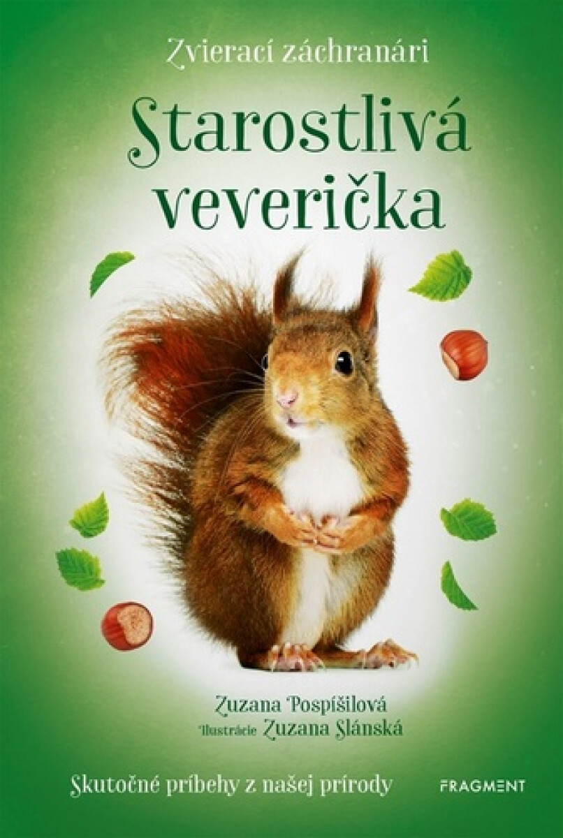 Kniha Zvierací záchranári: Starostlivá veverička