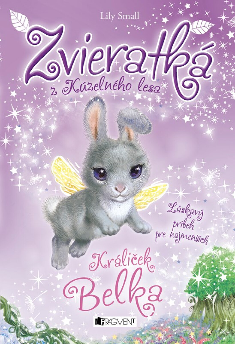 Kniha Zvieratká z Kúzelného lesa – Králiček Belka
