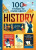 100 Things to Know About History - Alex Frith,Minna Lacey,Jerome Martin,Laura Cowan