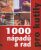 1000 nápadů a rad pro kutily - Jefrey Kennedy,Colin Bowling