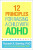 12 Principles for Raising a Child with ADHD - Barkley Russell A.