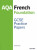 14-16/KS4: AQA GCSE French Foundation Practice Papers (2016 specification) - Stuart Glover