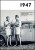 1947 - Jaké to tenkrát bylo aneb Co se stalo v roce, kdy jste se narodili - neuveden