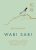 Wabi Sabi : Japanese Wisdom for a Perfectly Imperfect Life - Beth Kempton
