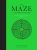 The Maze: A Labyrinthine Compendium - Angus Hyland,Kendra Wilson