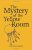 The Mystery of the Yellow Room - Gaston Leroux