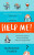 Help Me! : One Woman´s Quest to Find Out if Self-Help Really Can Change Her Life - Power Marianne