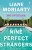 Nine Perfect Strangers - Liane Moriarty