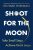 Shoot For the Moon - Richard Wiseman