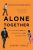 Alone Together : Why We Expect More from Technology and Less from Each Other (Third Edition) - Sherry Turkle