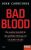 Bad Blood : Die wahre Geschichte des größten Betrugs im Silicon Valley - Ein SPIEGEL-Buch - Carreyrou John