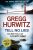 Tell No Lies - Gregg Andrew Hurwitz