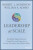 Scaling Leadership - Robert J. Anderson,William A.  Adams