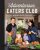 The Adventurous Eaters Club : Mastering the Art of Family Mealtime - Misha Collins,Vicki Collins
