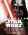 Ultimate Star Wars (New Edition) - Daniel Wallace,Ryder Windham,Cole Horton,Adam Bray,Tricia Barr