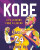 Kobe: Life Lessons from a Legend - Pena Nelson