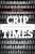 Crip Times: Disability, Globalization, and Resistance - McRuer Robert