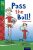Oxford Reading Tree TreeTops Fiction 12 More Pack A Pass the Ball! - Debbie White