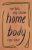 Home Body: Mé tělo, můj chrám - Rupi Kaur