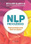 NLP pro každého - Richard Bandler,Alessio Roberti,Owen Fitzpatrick