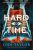 Hard Time: The Time Police 2 - Jodi Taylor