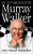 Murray Walker: Unless I´m Very Much Mistaken - Walker Murray