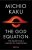 The God Equation : The Quest for a Theory of Everything - Michio Kaku