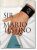 Mario Testino. SIR. 40th Anniversary Edition - Mario Testino,Pierre Borhan,Patrick Kinmonth