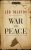 War and Peace - Lev Nikolajevič Tolstoj